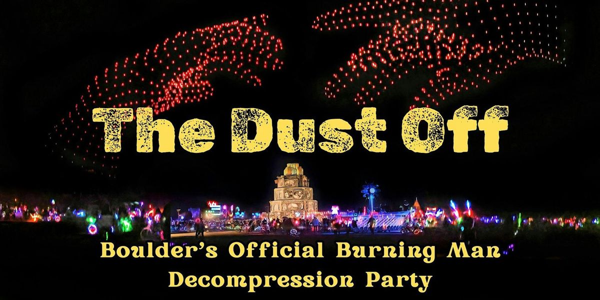 The Dust Off: Boulder's Official Burning Man Decompression