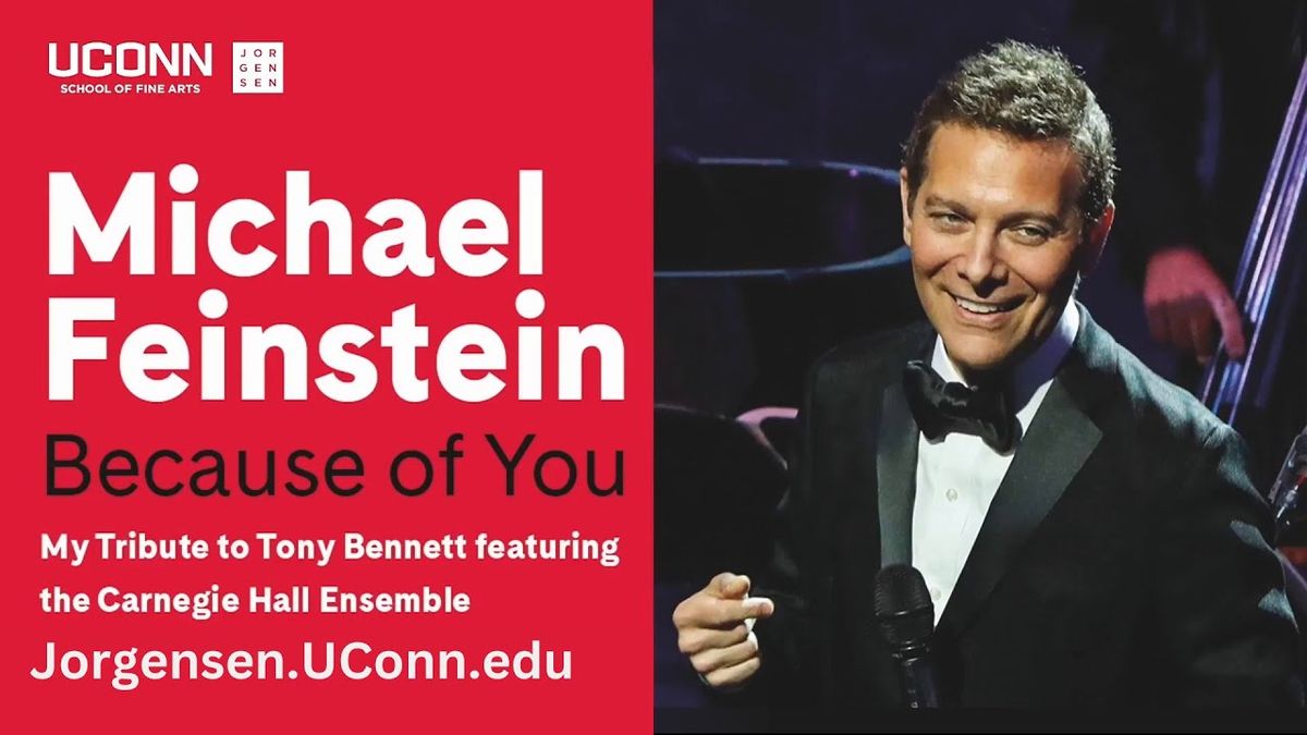 Michael Feinstein & Carnegie Hall Ensemble: Because of You - My Tribute to Tony Bennet