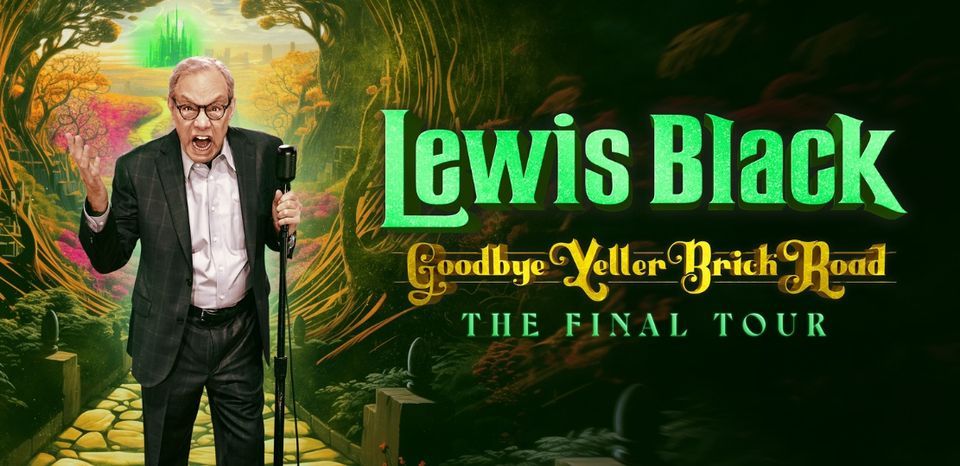 Lewis Black: Goodbye Yeller Brick Road, The Final Tour