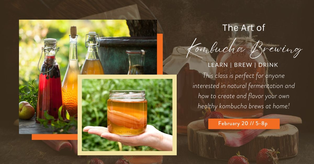 The Art of Kombucha Brewing