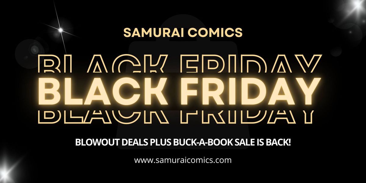 Black Friday-Samurai Comics Sale!