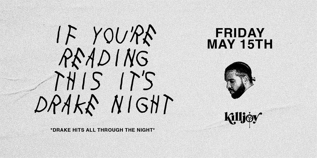Drake Night @ Killjoy Raleigh