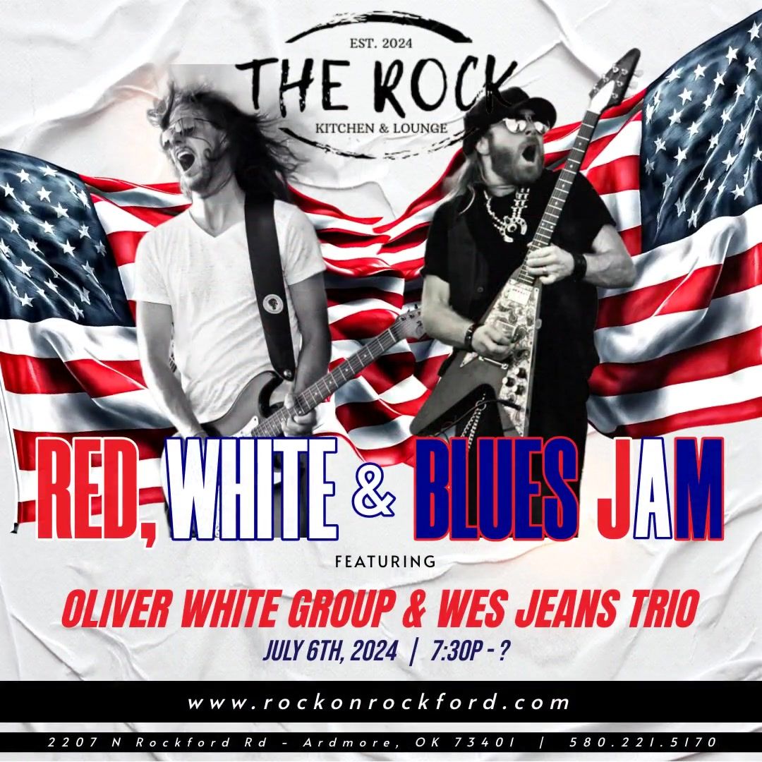 Red, White & Blues Jam feat. Oliver White Group & Wes Jeans Trio