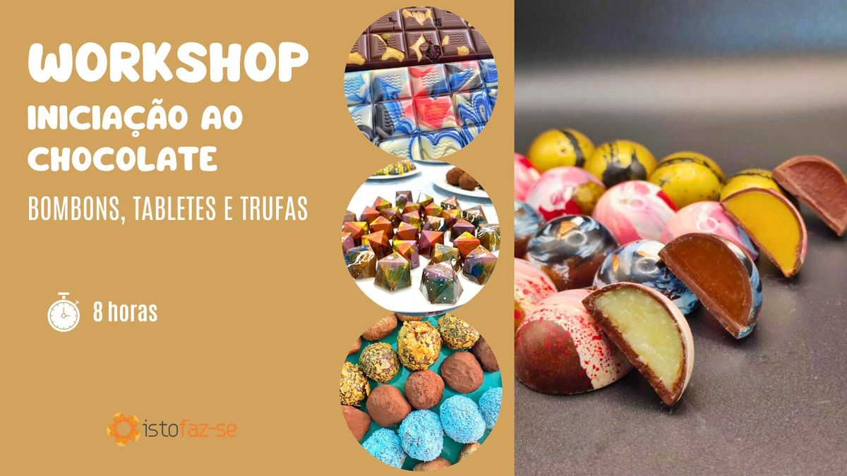 Workshop de Inicia\u00e7\u00e3o ao Chocolate "Bombons, tabletes e trufas"