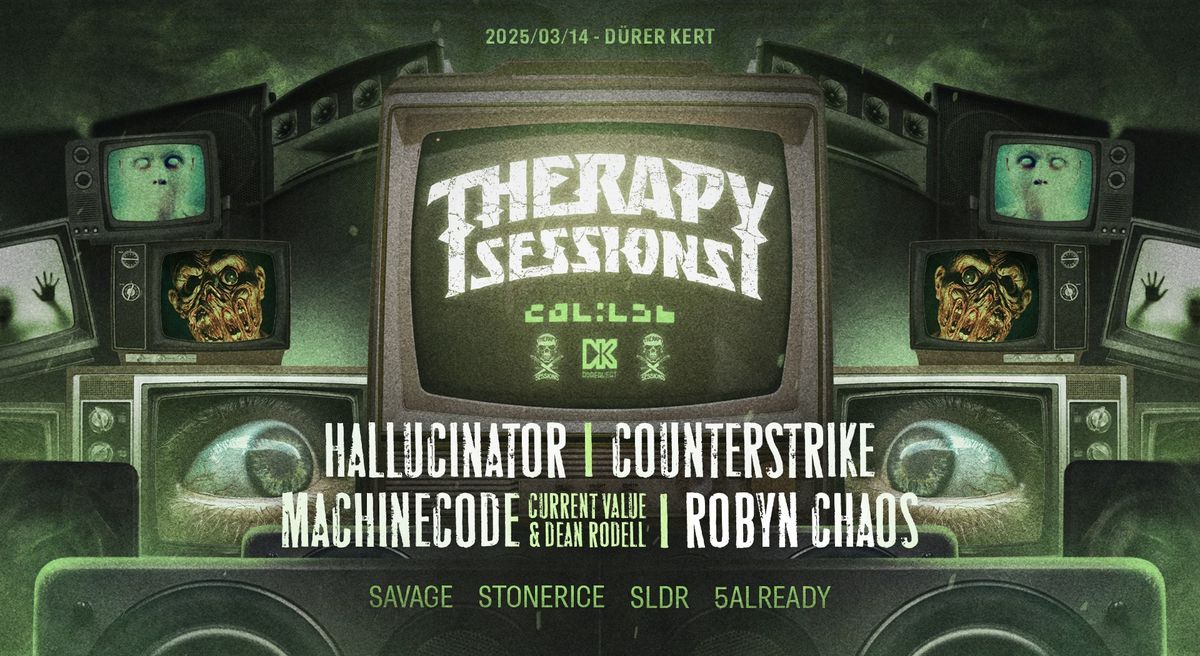 Therapy Sessions w\/ Hallucinator, Counterstrike, MachineCode, Robyn Chaos