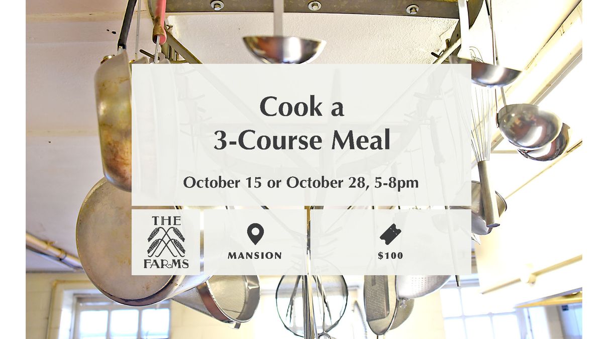 Cook a 3-Course Meal