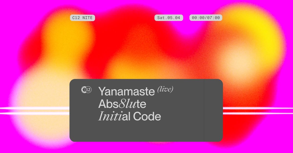 C12 Nite  \u3030\ufe0f Yanamaste (live) \u3030\ufe0f ABS8LUTE \u3030\ufe0f Initial Code 