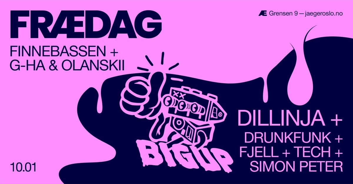 Bigup: Dillinja x Fr\u00e6dag: Finnebassen