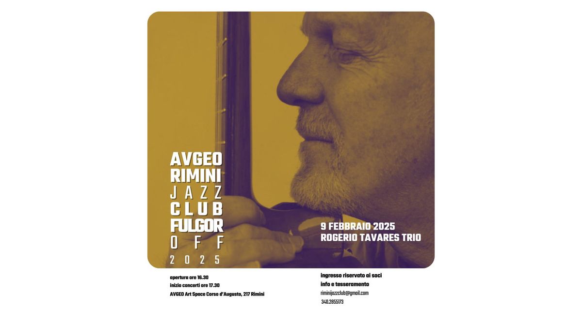 Rogerio Tavares Trio | Rimini Jazz Club - FulgorOFF @AVGEO