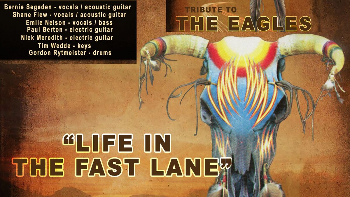 Life in the Fast Lane - Eagles Tribute