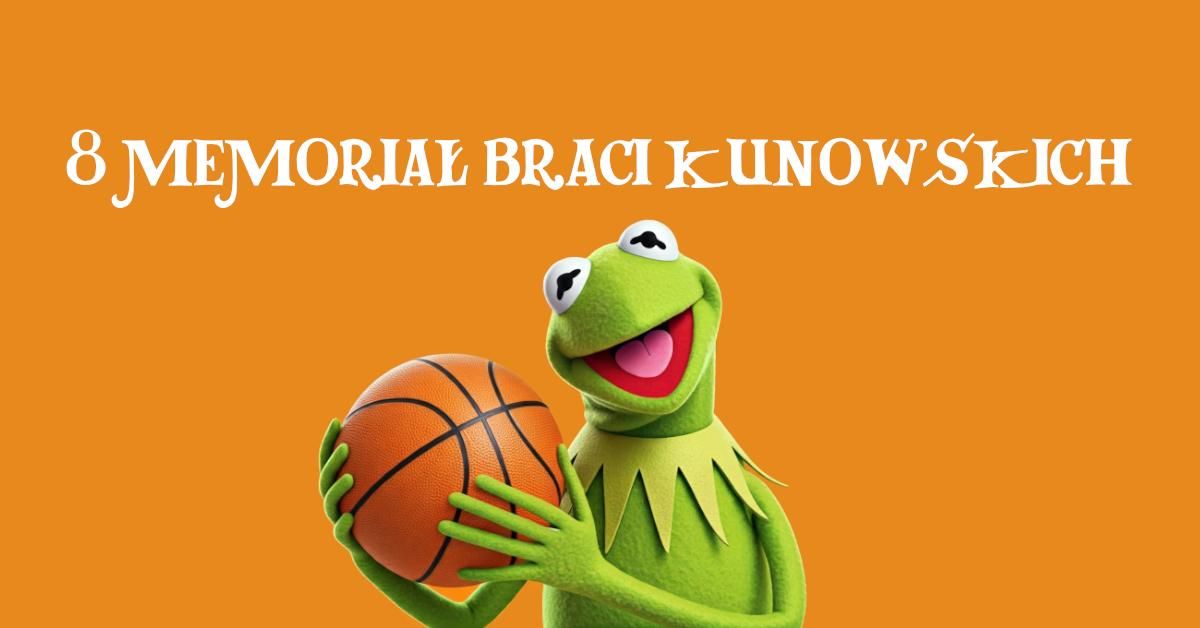 8 MEMORIAL BRACI KUNOWSKICH