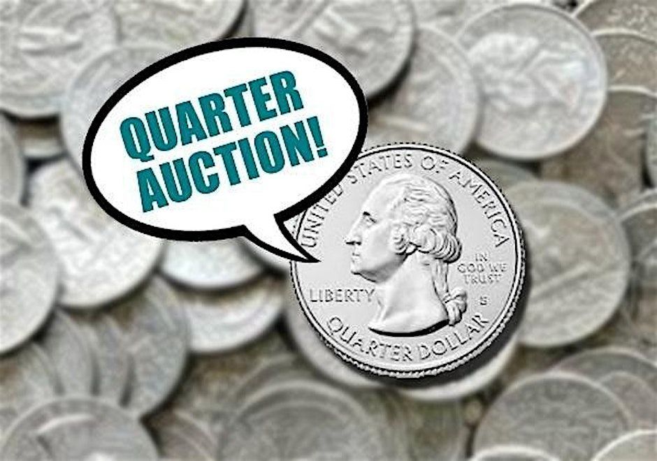 Quarter Auction Fundraiser