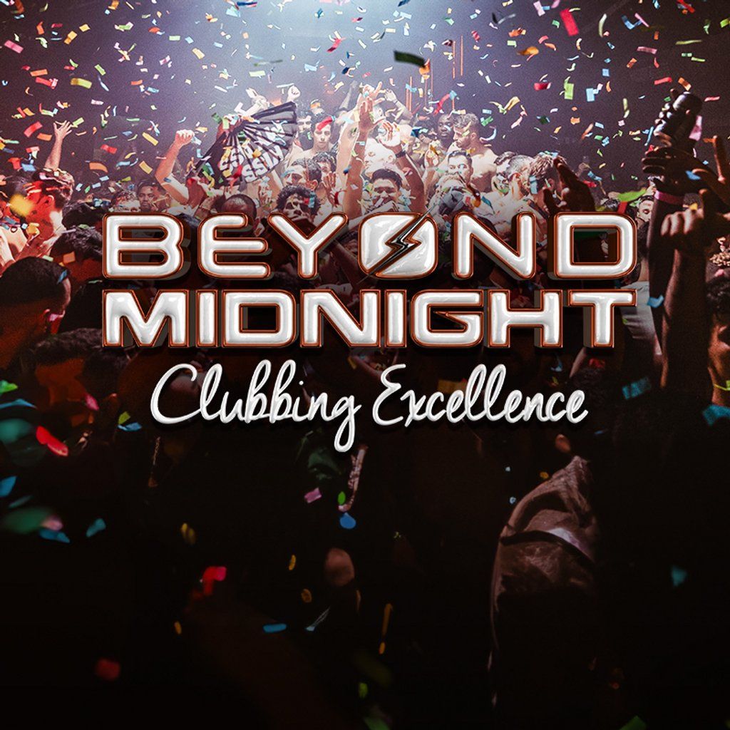Beyond Midnight Payback \/\/ Free Entry + All Drinks Half Price !