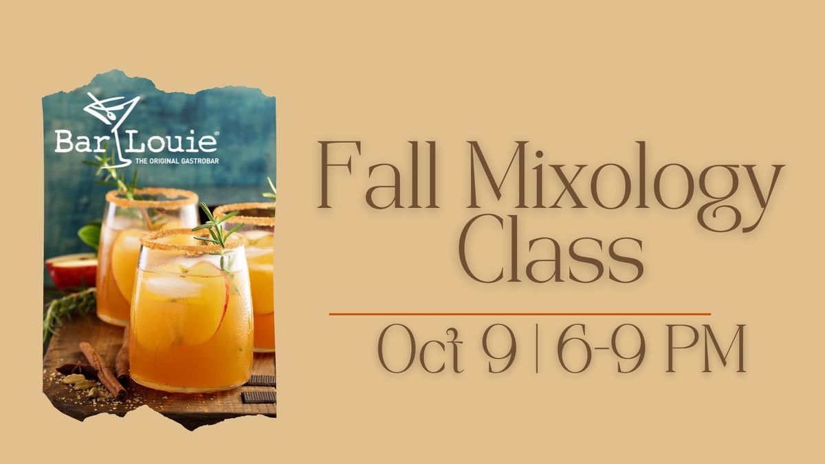 Fall Mixology Class