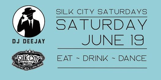 DJ Deejay Silk City Saturdays