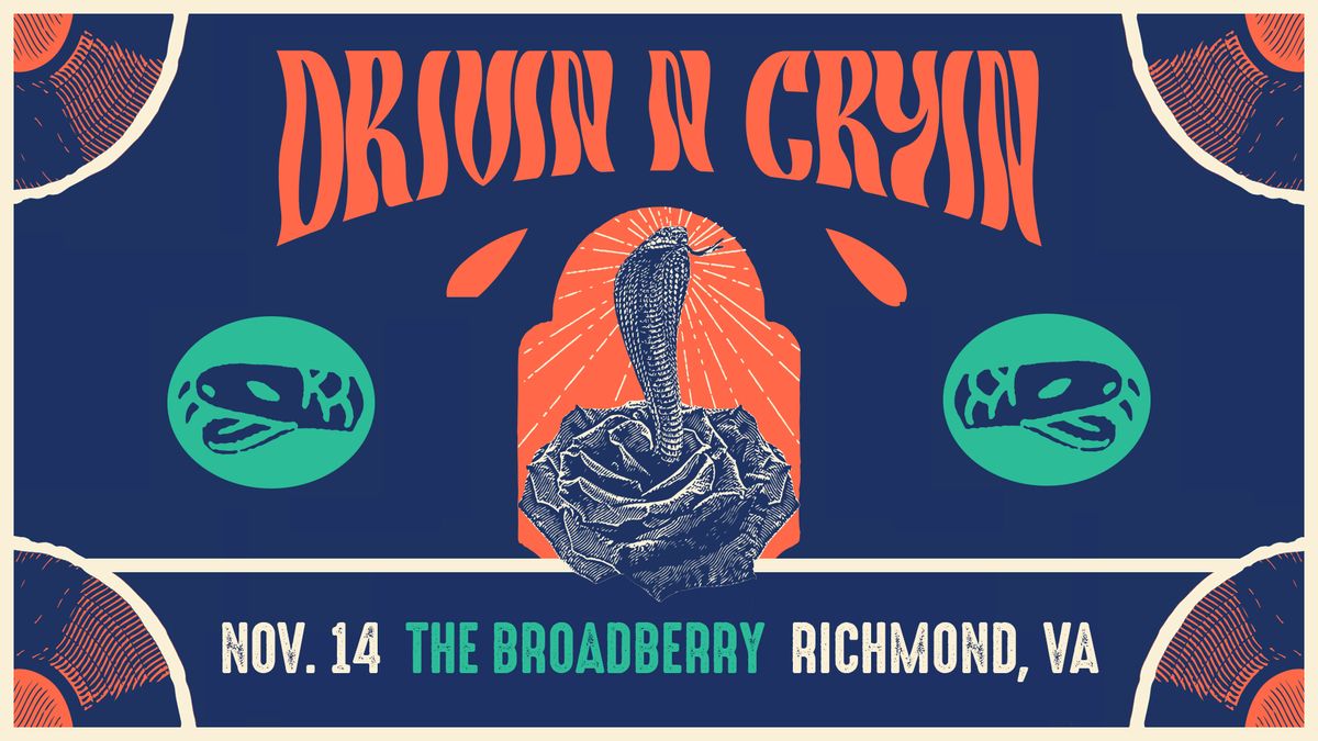 Drivin N Cryin w\/ GLOOM GIRL MFG at The Broadberry 11\/14\/24