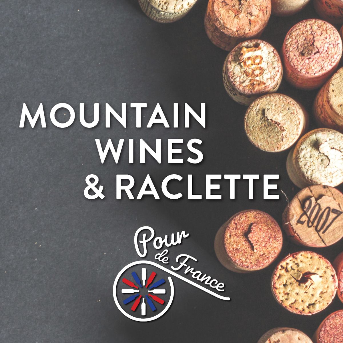 Pour de France Wine Tasting Season: Mountain Wines & Raclette