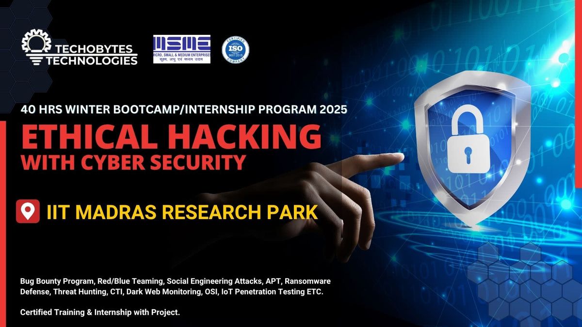 Ethical Hacking &amp; Cyber Security - 40 HRS Bootcamp\/Internship Program&apos;25