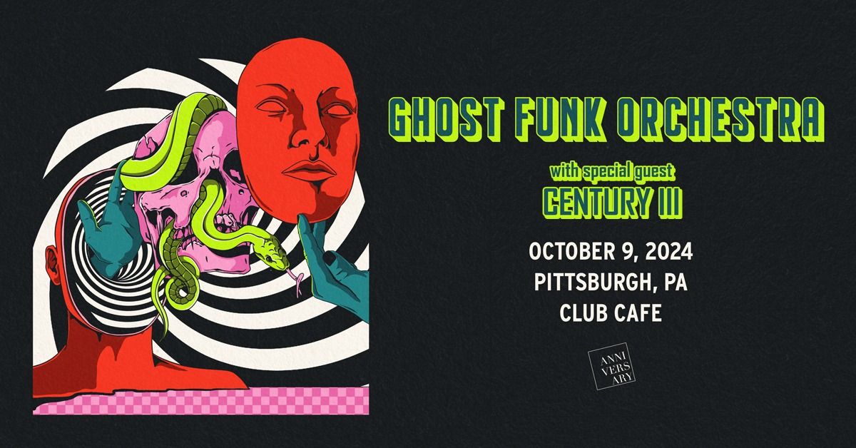 Ghost Funk Orchestra with Special Guest Century III