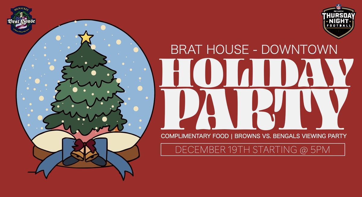 Brat House - Downtown Holiday Party