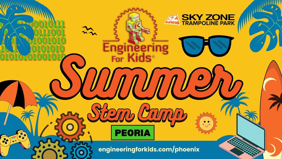 Engineering for Kids Summer STEM Camp at Sky Zone Peoria