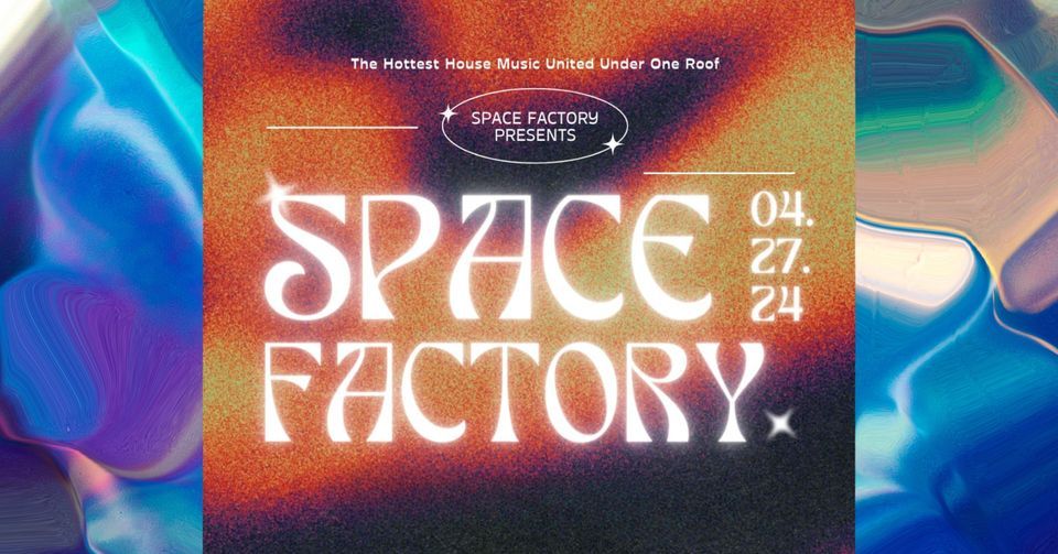 Space Factory: House\/Tech House\/Techno