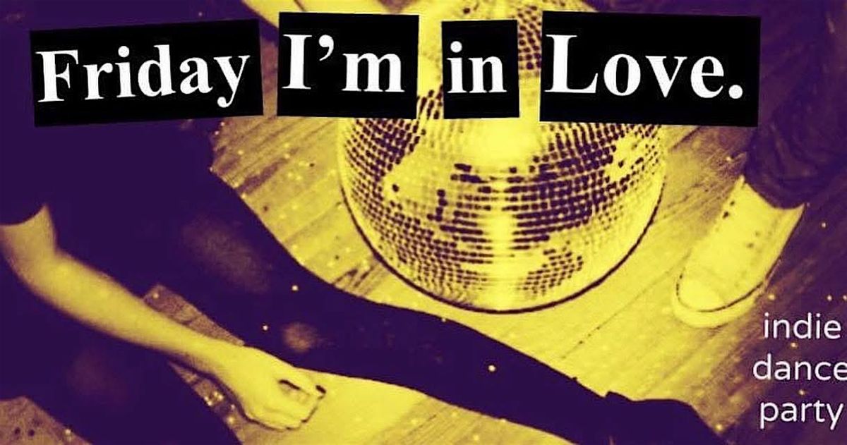 Friday I\u2019m In Love