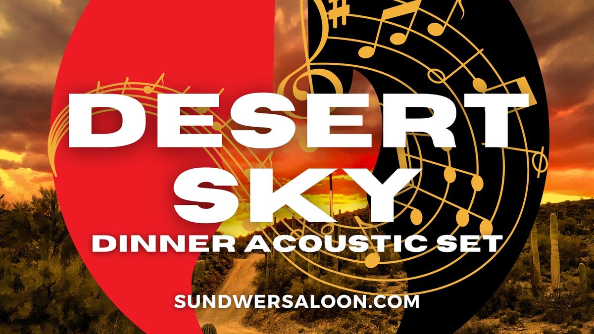 Sundowner Saloon With Desert Sky Dinner Acoustic Set!