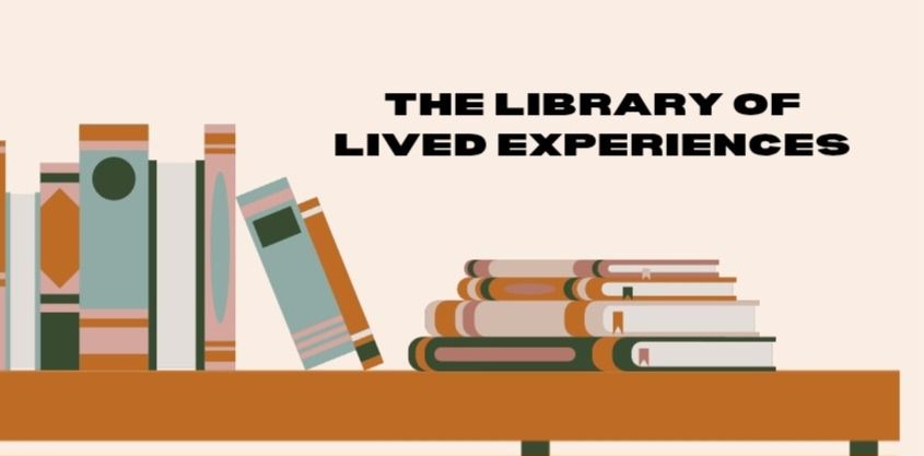 The Library Of Lived Experiences 