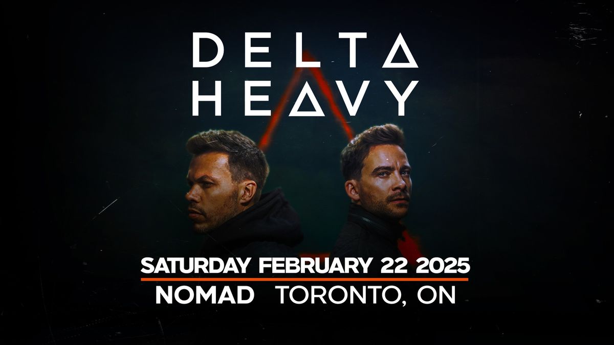 DELTA HEAVY @ NOMAD