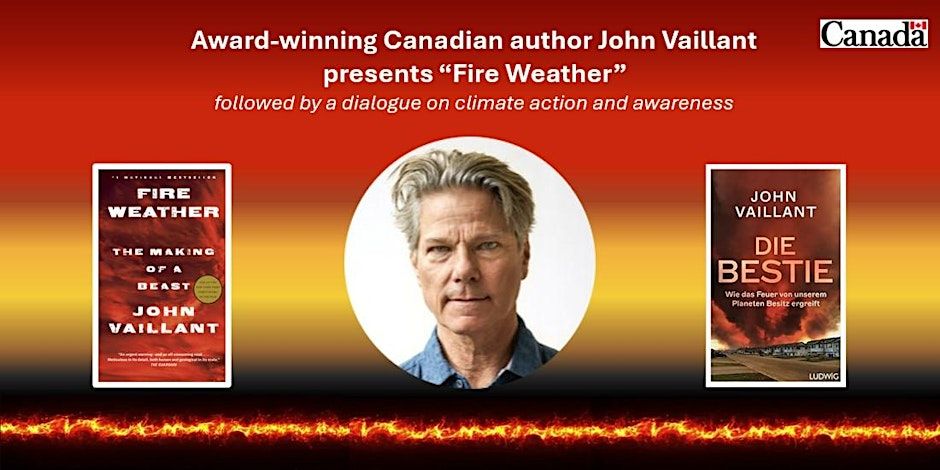 "Fire Weather" Reading and Discussion with Canadian Author John Vaillant