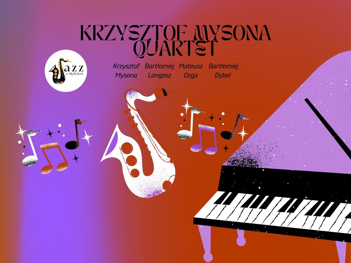 Krzysztof Mysona Quartet  | koncert