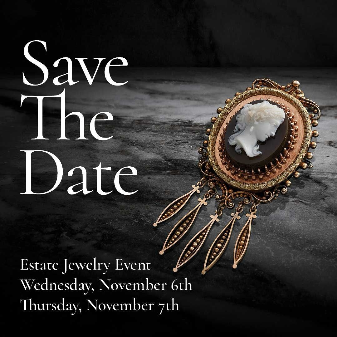 Estate Jewelry Event November 6th and 7th