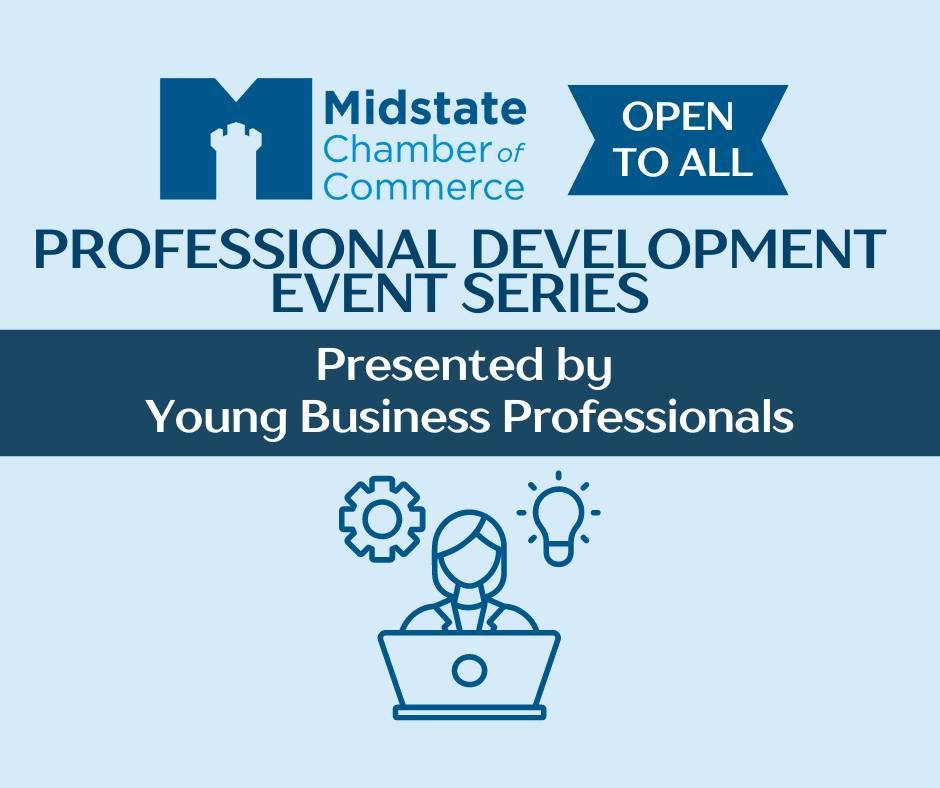 Professional Development Event Series Presented by Young Business Professionals