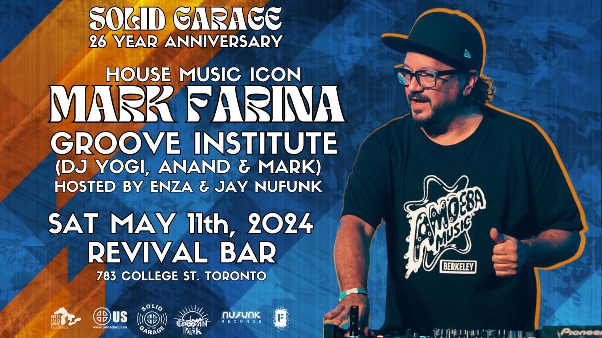 Solid Garage 26 Year Party w\/ Mark Farina & Groove Institute