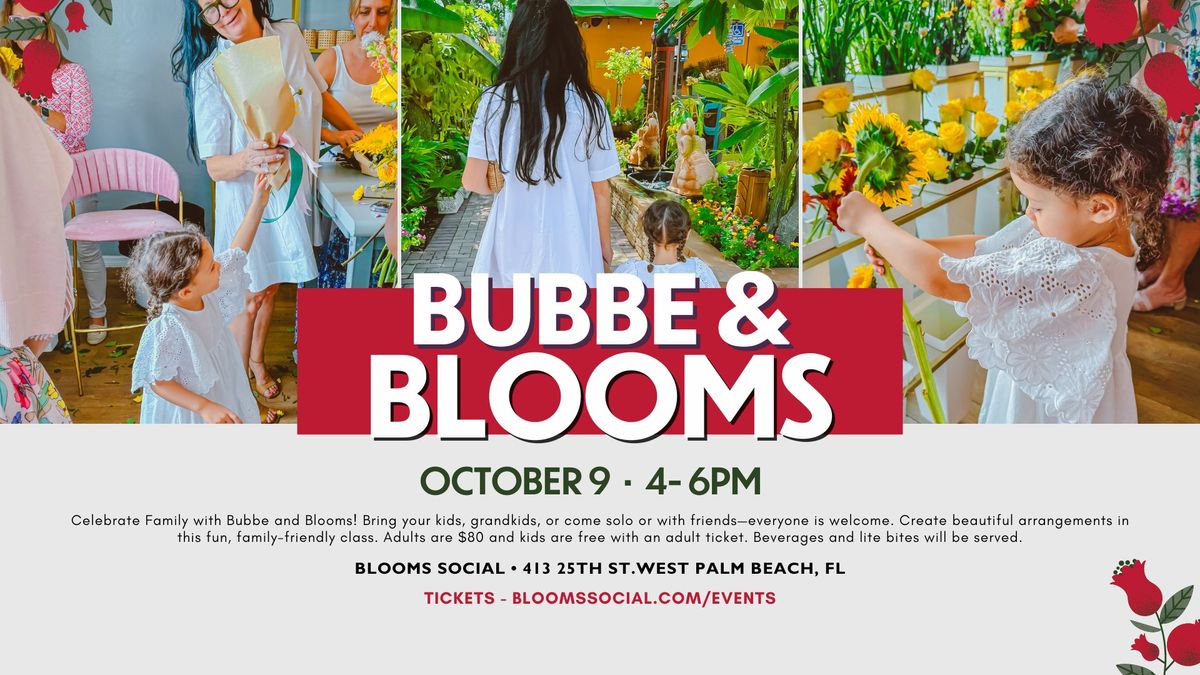 Bubbe & Blooms 