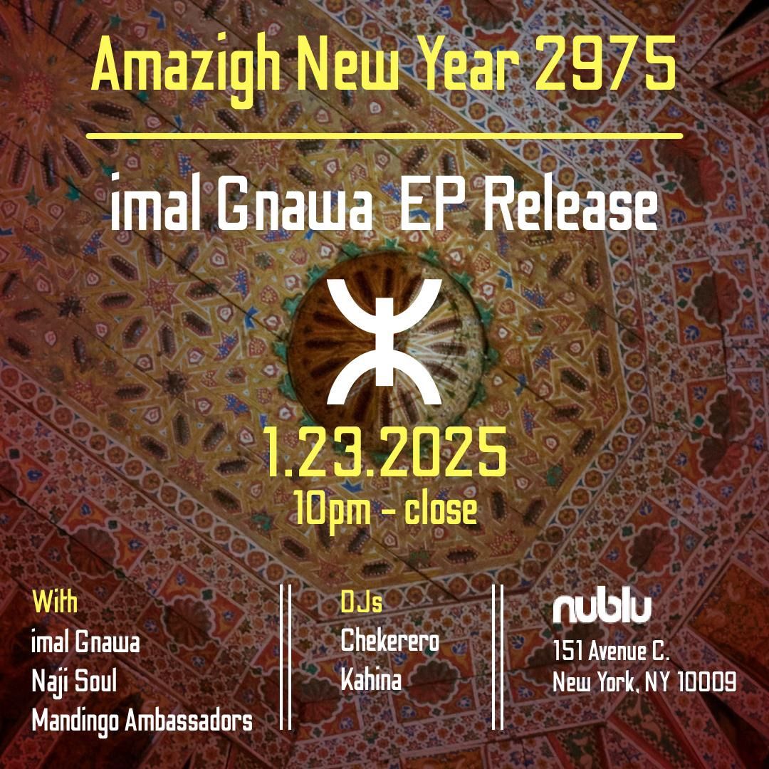 Amazigh New Year 2975 & imal Gnawa EP Release Party