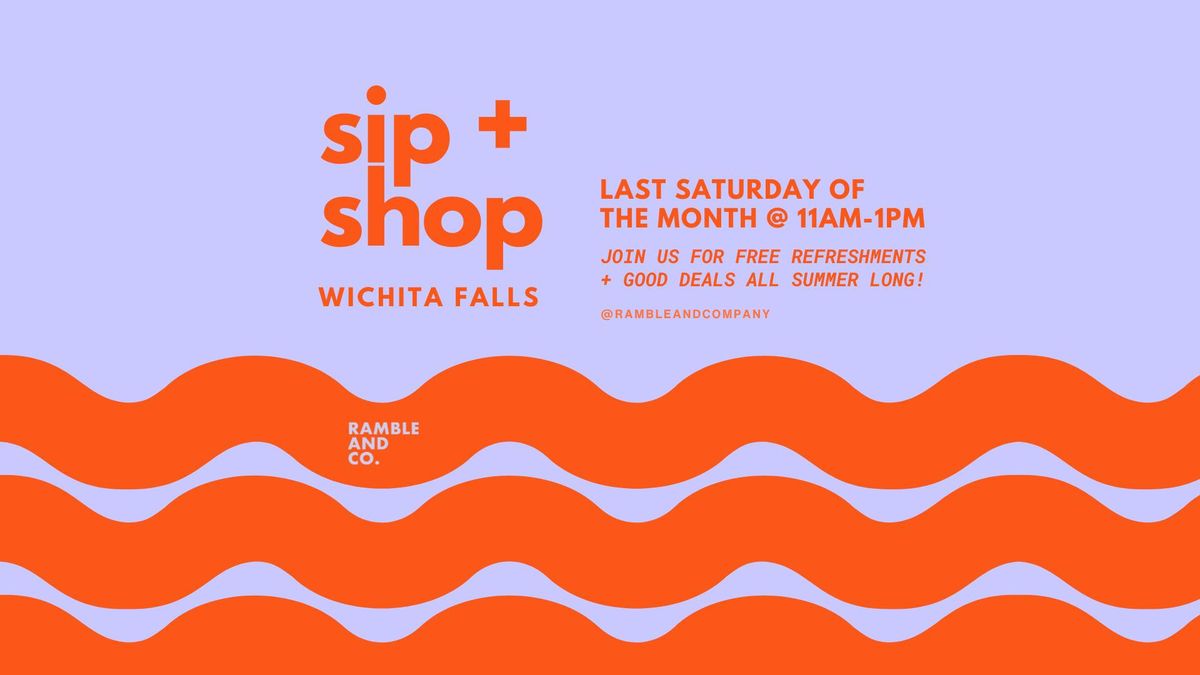 Summer Sip + Shop @ Ramble & Company Wichita Falls