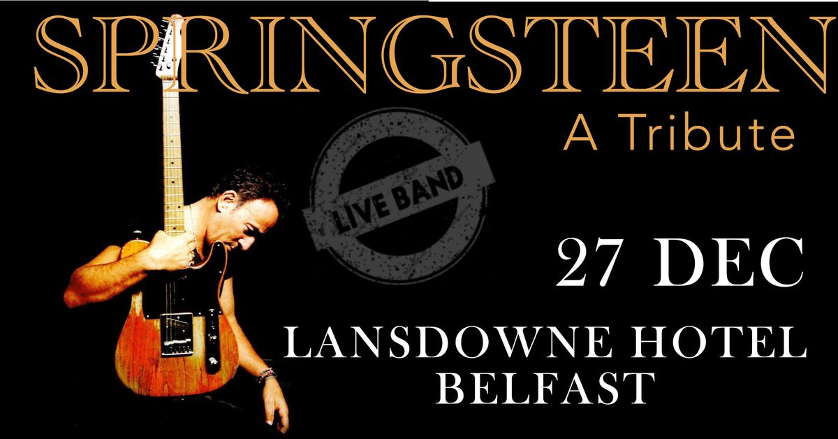 Springsteen - A Tribute Live at Lansdowne Court Hotel