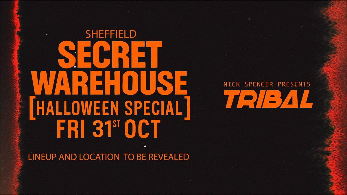 Tribal Halloween \/\/ Secret Warehouse [ STACKED LINEUP TBA ]