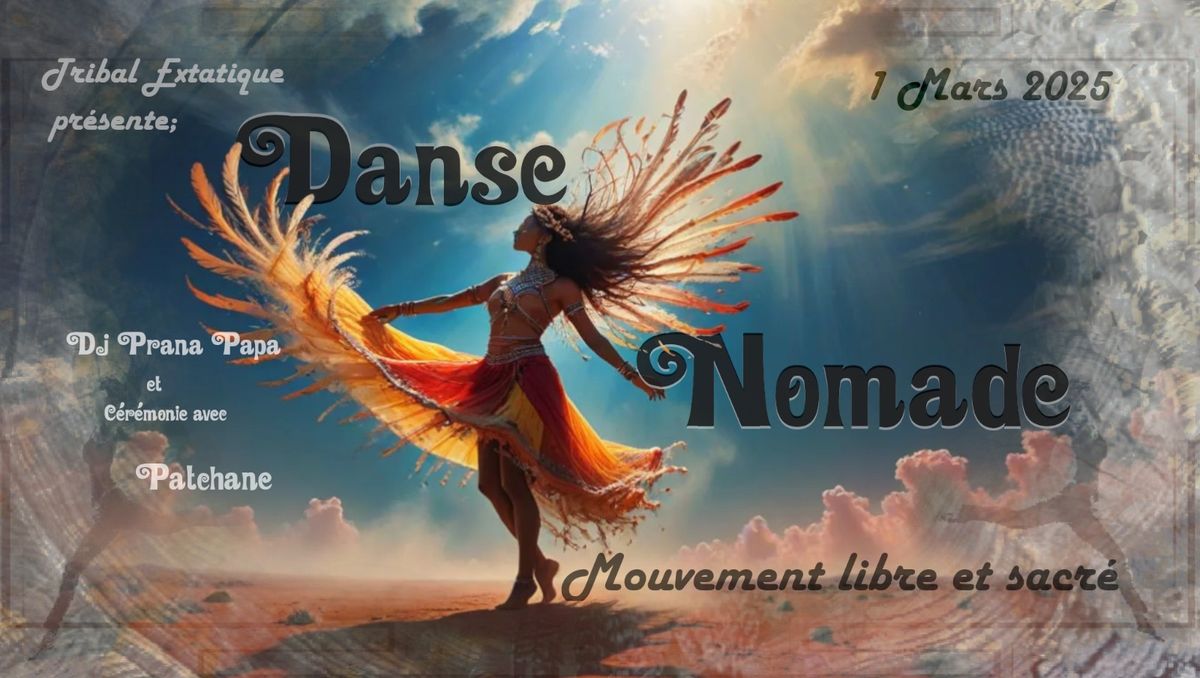 Danse Nomade  \u263d 1mars \u263e  d j Prana Papa  et c\u00e9r\u00e9monie avec Patchane  \u219f Tribal Exatique \u219f 