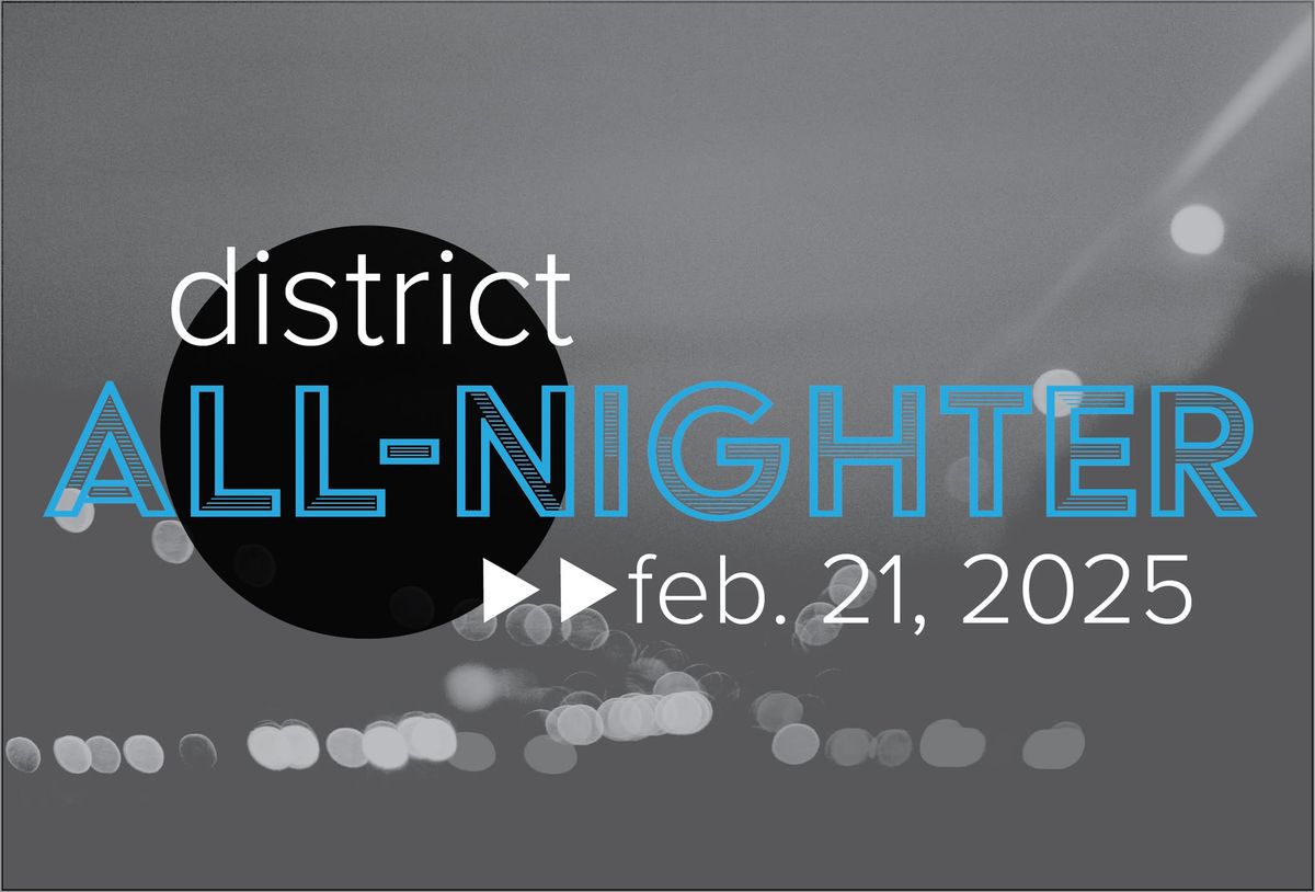 District All Nighter 