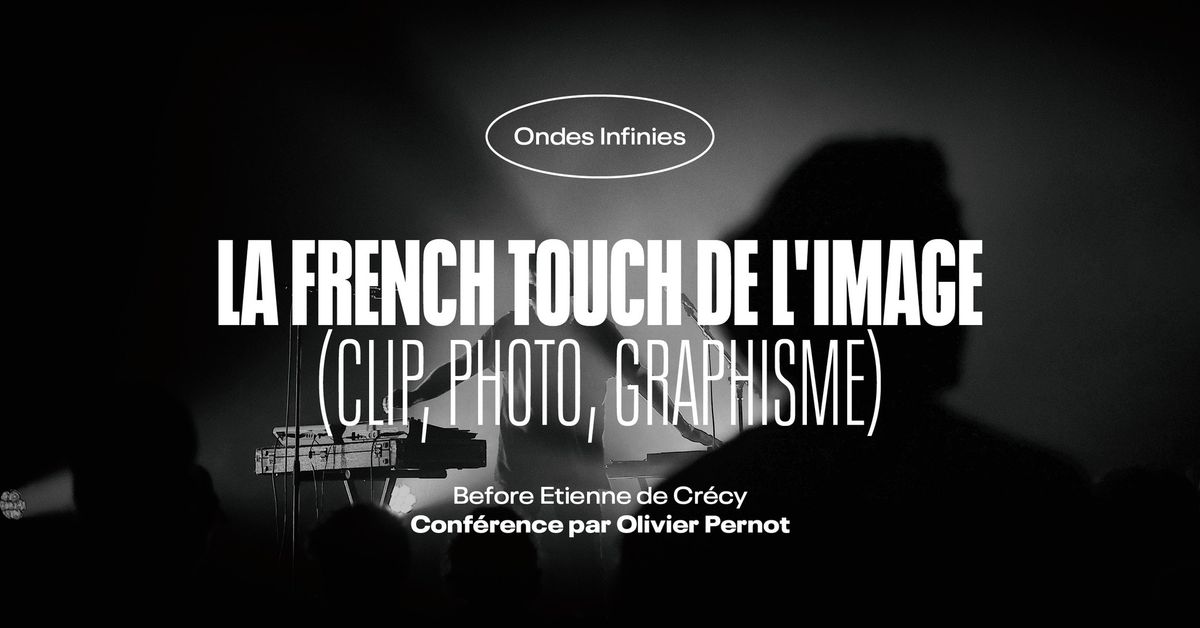 BEFORE | Conf\u00e9rence : La French Touch de l'image \u2022 L'Autre Canal Nancy