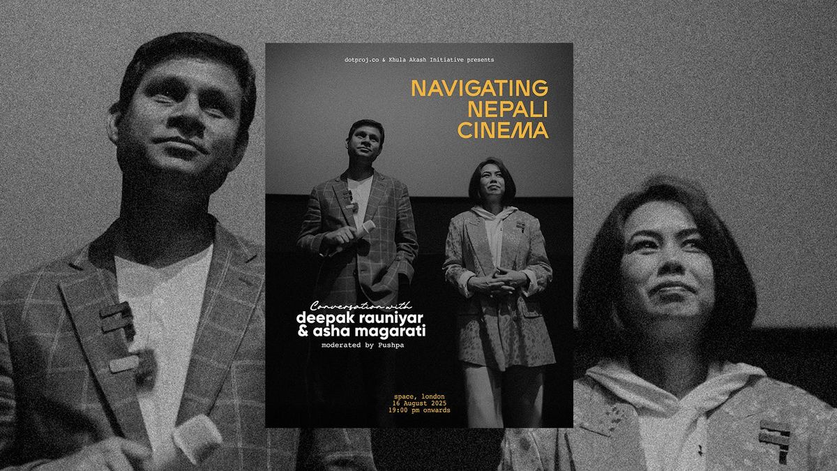 Navigating Nepali Cinema - Conversation with Deepak Rauniyar &amp; Asha Magarati