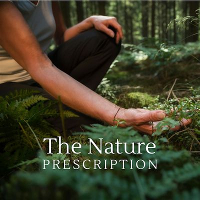 The Nature Prescription