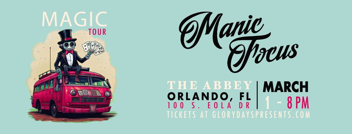 3\/1 MANIC FOCUS with special guests at The Abbey in Orlando!