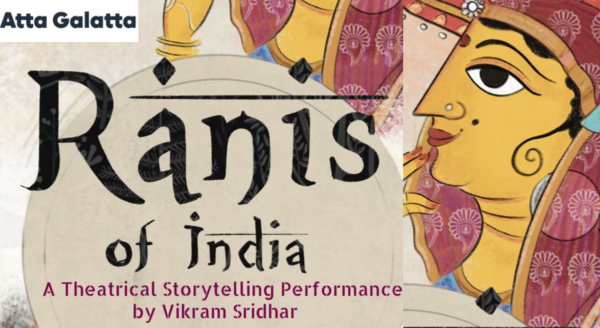 RANIs of INDIA : A Performance Storytelling