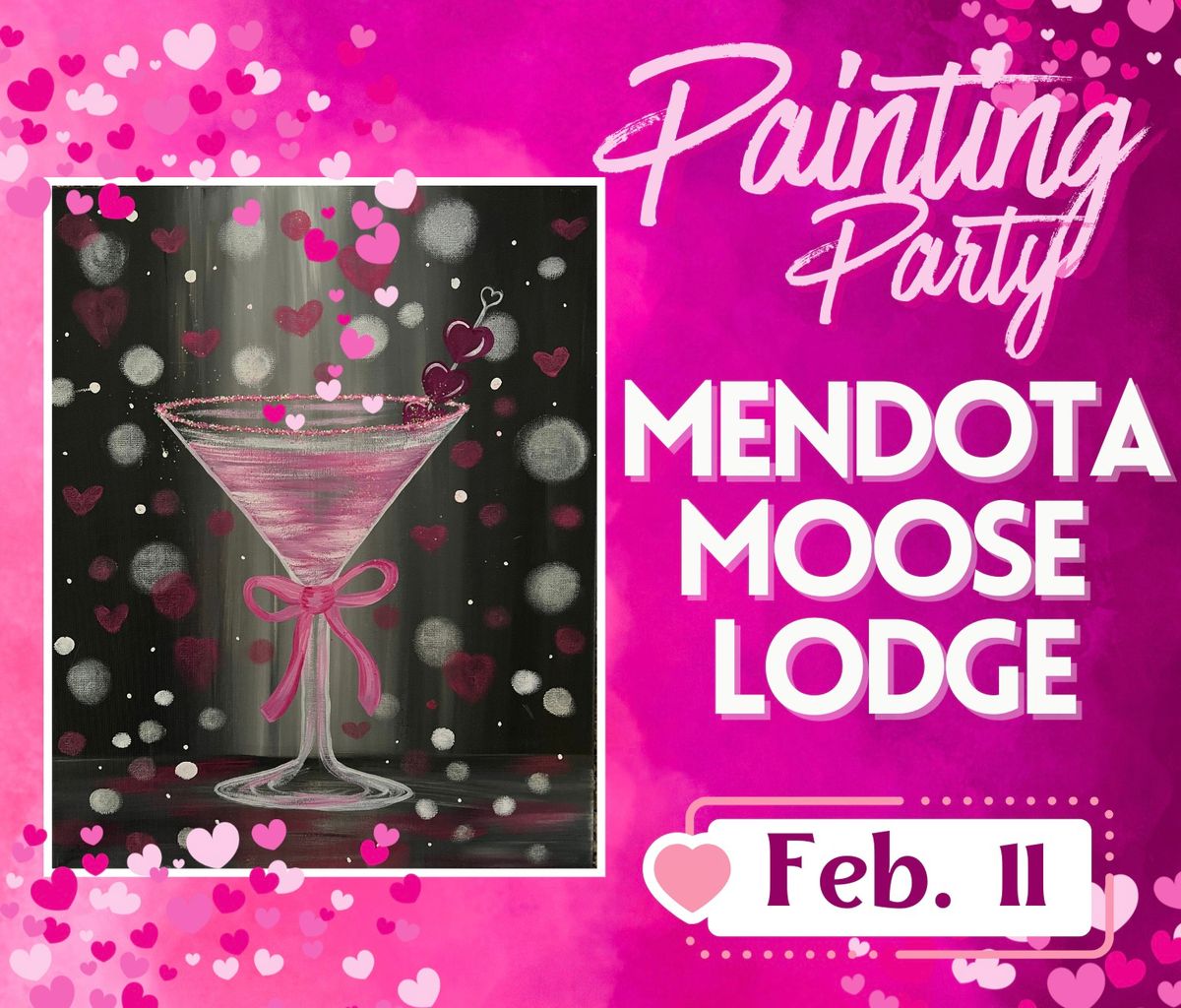 \u201cBerry Valentini\u201d Paint Night at Mendota Moose Lodge