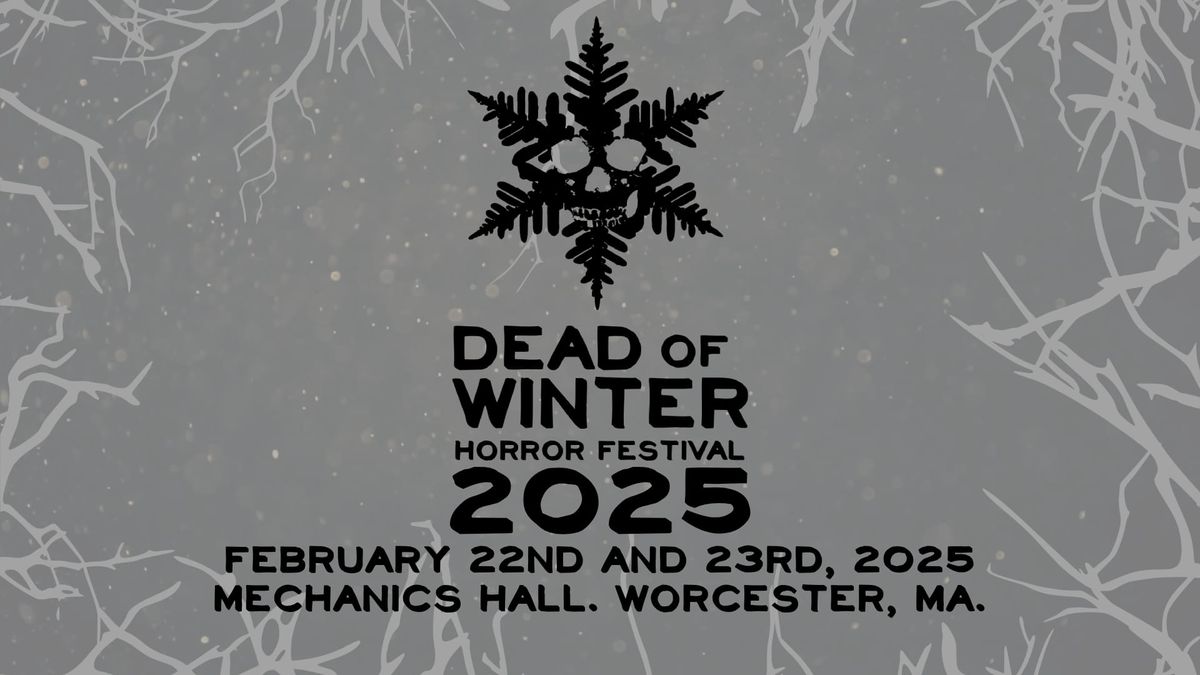 Dead of Winter Horror Festival 2025