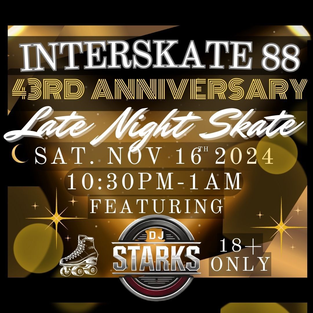 43rd Anniversary Late Night Skate